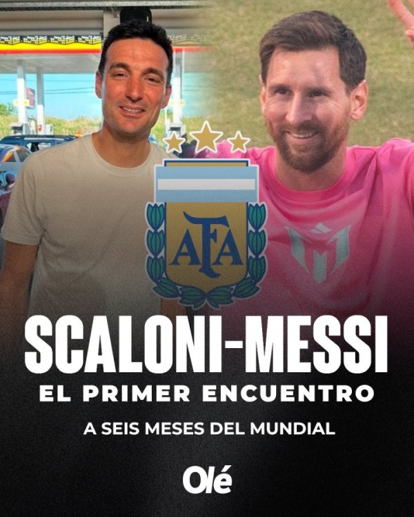 奥莱报：斯卡洛尼新年第二天与梅西进行私东谈主会面，探讨寰宇杯商酌